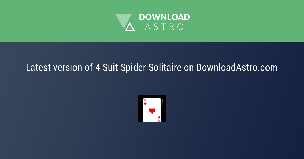 Download 4 Suit Spider Solitaire Gratis - Seneste Version 2023 ✓